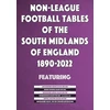 KNYGA Bookshop Non-League Football Tables of the South Midlands of England 1894-2022