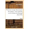 KNYGA Bookshop Nouveau Voyage Dans Le Pays Des Negres, Etudes Sur La Colonie Du Senegal, Documents Tome 2