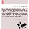 KNYGA Bookshop Observations on the Topography of the Plain of Troy, and on the Principal Objects Within and Around It Described or Alluded to in the Iliad. Shewing That the System of M. de Chevalier [Le Chevalier] Is Founded on a Most Erroneous Topography.