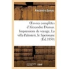 KNYGA Bookshop Oeuvres Completes d'Alexandre Dumas. Serie 9 Impressions de Voyage, La Villa Palmieri, Le Speronare