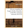 KNYGA Bookshop Oeuvres Completes de Eugene Scribe, Comedies, Vaudevilles. l'Homme Automate