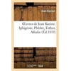 KNYGA Bookshop Oeuvres de Jean Racine. Iphigenie, Phedre, Esther, Athalie, Plan Du 1er Acte d'Iphigenie En Tauride