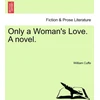 KNYGA Bookshop Only a Woman's Love. a Novel.