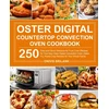 KNYGA Bookshop Oster Digital Countertop Convection Oven Cookbook
