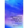 KNYGA Bookshop Ottoman Empire and Safavid Iran, 1639 1683