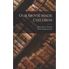 KNYGA Bookshop Our Movie Made Children