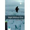 KNYGA Bookshop Oxford Bookworms Library: Level 6: Night Without End