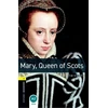 KNYGA Bookshop Oxford Bookworms Library: Level 1: Mary, Queen of Scots