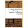 KNYGA Bookshop Palais de Saint-Cloud, Souvenirs Historiques, Son Histoire Et Sa Description
