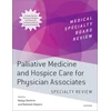 KNYGA Bookshop Palliative Medicine and Hospice Care for Physician Associates Specialty Review