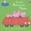 KNYGA Bookshop Peppa Pig: On the Road with Peppa