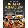 KNYGA Bookshop Perfect WQQ 20 Quart Large Air Fryer Oven Combo Cookbook