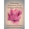 KNYGA Bookshop Performing Shakespeare on an Endangered Planet