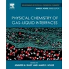 KNYGA Bookshop Physical Chemistry of Gas-Liquid Interfaces