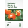 KNYGA Bookshop Physiological Disorders of Vegetable Crops