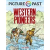KNYGA Bookshop Picture the Past™: Western Pioneers
