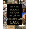 KNYGA Bookshop Pocket History of Kilmainham Gaol