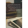 KNYGA Bookshop poesie francaise. Extraits de tous les auteurs depuis les origines jusqu'a nos jours. Introd. gen