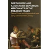 KNYGA Bookshop Portuguese and Amsterdam Sephardic Merchants in the Tobacco Trade