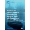 KNYGA Bookshop Practical and Ethical Dilemmas in Researching Sensitive Topics with Populations Considered Vulnerable