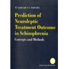 KNYGA Bookshop Prediction of Neuroleptic Treatment Outcome in Schizophrenia