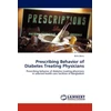 KNYGA Bookshop Prescribing Behavior of Diabetes Treating Physicians
