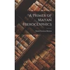 KNYGA Bookshop Primer of Mayan Hieroglyphics