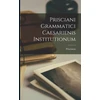 KNYGA Bookshop Prisciani Grammatici Caesarienis Institutionum