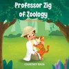 KNYGA Bookshop Professor Zig of Zoology - The Mini Professor's Series (book two)
