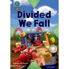 KNYGA Bookshop Project X Origins: Baltas Book Band, Oxford Level 10: Working as a Team: Divided We Fall