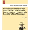 KNYGA Bookshop Recollections of the Last Ten Years, Passed in Occasional Residences and Journeyings in the Valley of the Mississippi.