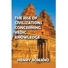 KNYGA Bookshop Rise of Civilizations Concerning Vedic Knowledge