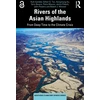 KNYGA Bookshop Rivers of the Asian Highlands