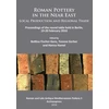 KNYGA Bookshop Roman Pottery in the Near East: Local Production and Regional Trade