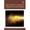 KNYGA Bookshop Routledge Companion to Diasporic Jazz Studies