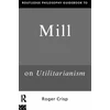 KNYGA Bookshop Routledge Philosophy GuideBook to Mill on Utilitarianism