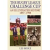 KNYGA Bookshop Rugby League Challenge Cup: An Illustrated History 1897-1998