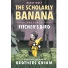 KNYGA Bookshop Scholarly Banana Presents Fitcher's Bird