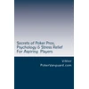 KNYGA Bookshop Secrets of Poker Pros, Psychology &amp; Stress Relief for Aspiring Poker Players