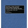 KNYGA Bookshop Security, Arms Control, and Conflict Reduction in East Asia and the Pacific