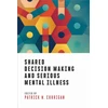 KNYGA Bookshop Shared Decision Making and Serious Mental Illness