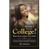 KNYGA Bookshop Should I Go To College? What About Student Loan Debt?
