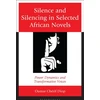 KNYGA Bookshop Silence and Silencing in Selected African Novels
