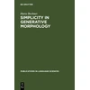 KNYGA Bookshop Simplicity in Generative Morphology
