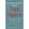 KNYGA Bookshop So you want to be a Tax Agent
