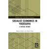 KNYGA Bookshop Socialist Economics in Yugoslavia