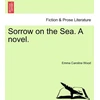 KNYGA Bookshop Sorrow on the Sea. a Novel. Vol. III.