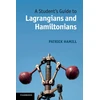 KNYGA Bookshop Student's Guide to Lagrangians and Hamiltonians