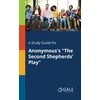 KNYGA Bookshop Study Guide for Anonymous's "The Second Shepherds' Play"