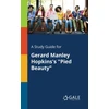 KNYGA Bookshop Study Guide for Gerard Manley Hopkins's "Pied Beauty"